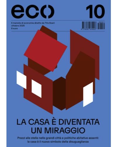 La casa è diventata un miraggio - Numero 10 / 2025