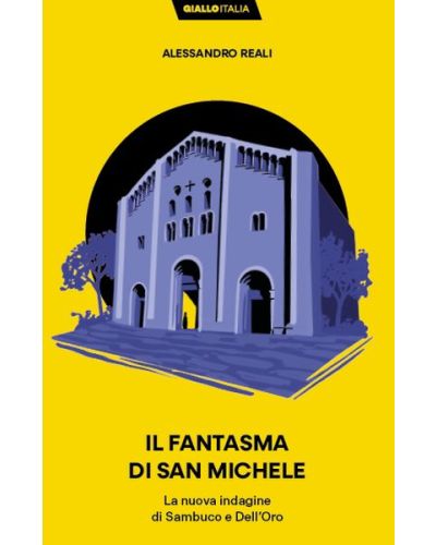 IL FANTASMA DI SAN MICHELE (Alessandro Reali)