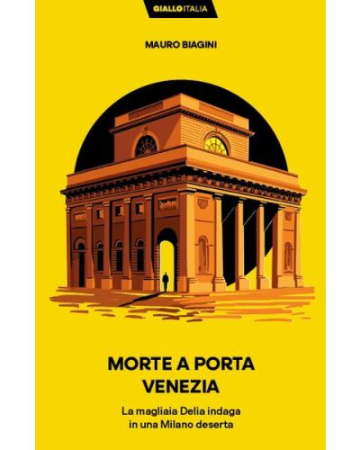 MORTE A PORTA VENEZIA (Mauro Biagini)