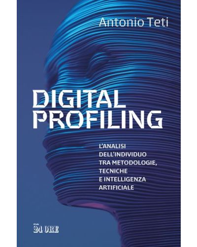 Digital Profiling di Antonio Teti