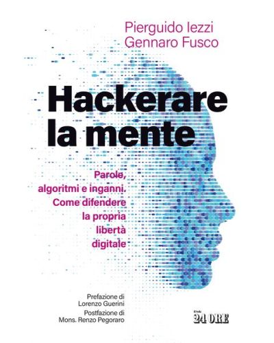 Hackerare la mente di Pierguido Iezzi e Gennaro Fusco