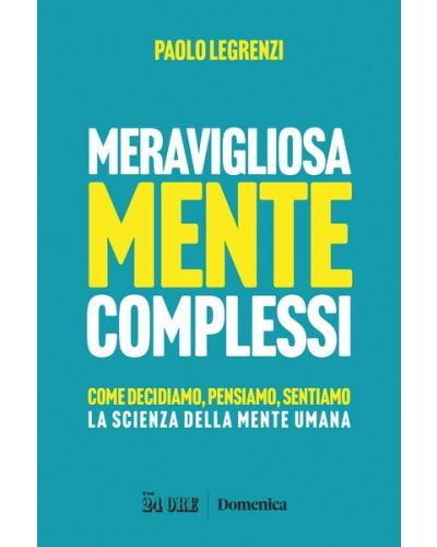 Meravigliosamente complessi di Paolo Legrenzi