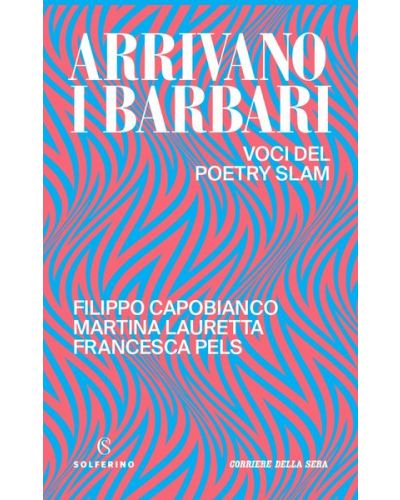 Arrivano i Barbari - Voci del Poetry Slam