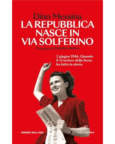 La Repubblica nasce in Via Solferino di Dino Messina