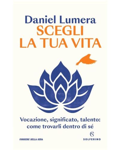 Scegli la tua vita di Daniel Lumera