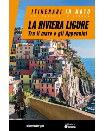 Itinerari in moto - In Italia e in Europa