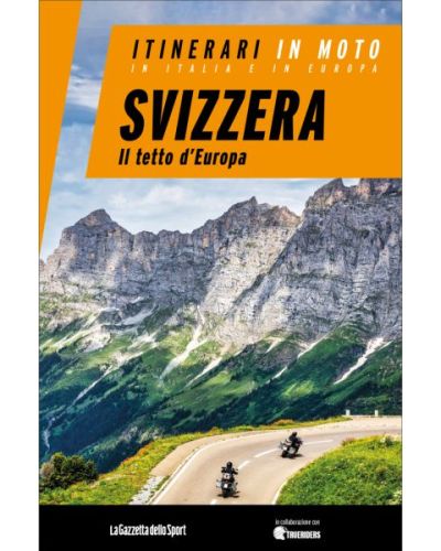 Itinerari in moto - In Italia e in Europa