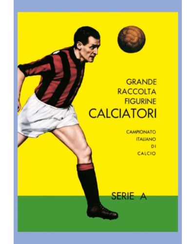 La collezione anastatica degli Album Calciatori Panini