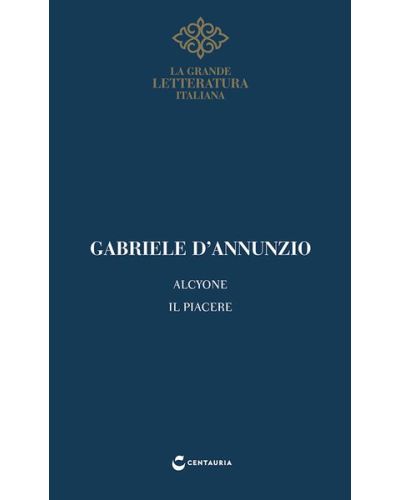 D'Annunzio, Il piacere - Alcyone