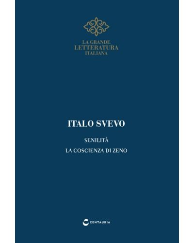 Svevo, Senilità - La coscienza di Zeno