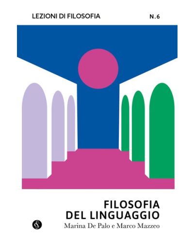 Lezioni di Filosofia - Teoria e pratica del pensiero