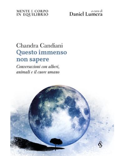 Questo immenso non sapere (Chandra Candiani)