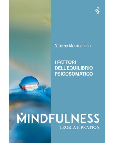 I fattori dell'EQUILIBRIO PSICOSOMATICO (Nitamomo Montecucco)