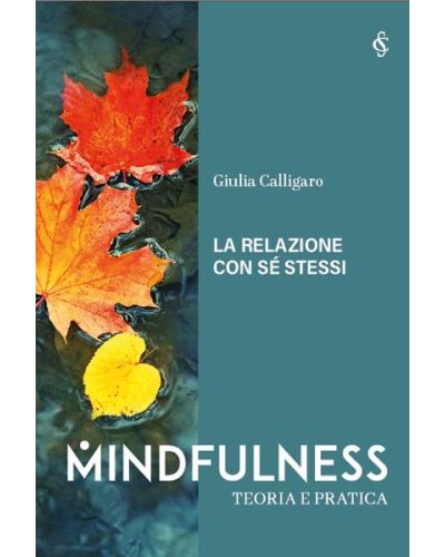 MINDFULNESS - TEORIA E PRATICA