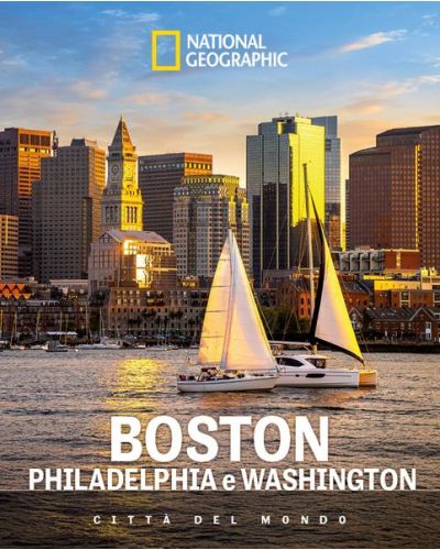 Boston, Washington, Philadelphia