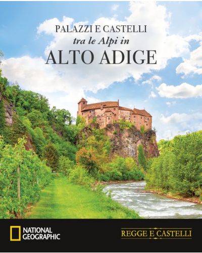 Castelli e palazzi tra le Alpi dell'Alto Adige