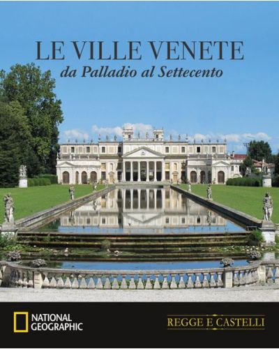 Le Ville Venete da Palladio al Settecento