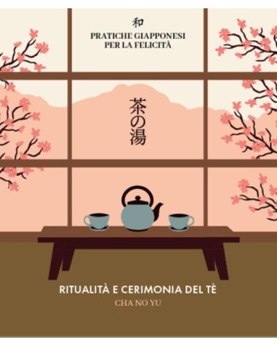 Ritualità e cerimonia del tè - CHA NO YU