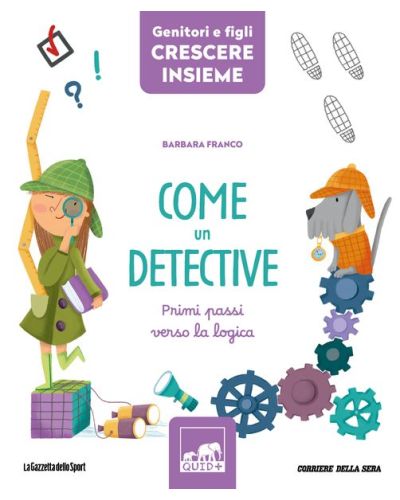 COME UN DETECTIVE (Primi passi verso la logica)