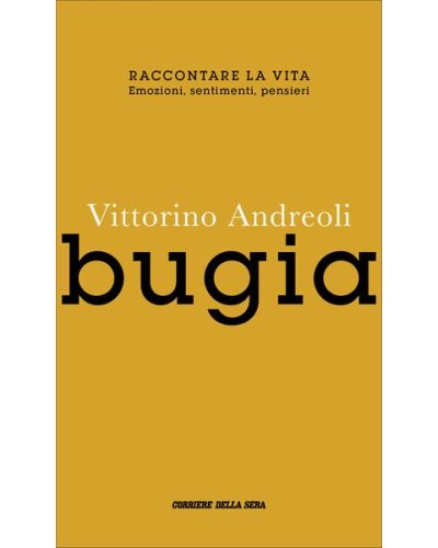 Raccontare la vita - Vittorino Andreoli