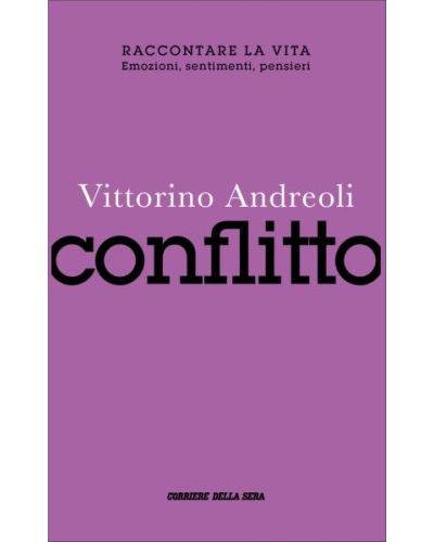 Raccontare la vita - Vittorino Andreoli