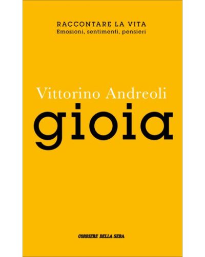 Raccontare la vita - Vittorino Andreoli