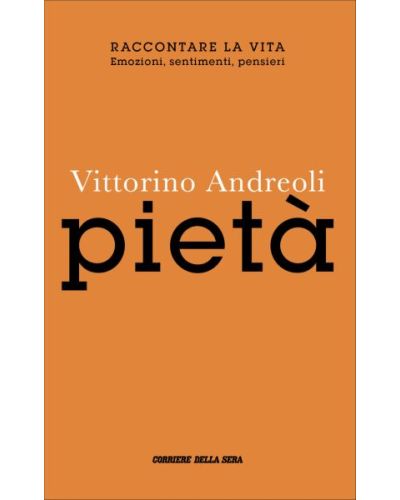 Raccontare la vita - Vittorino Andreoli