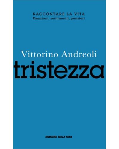 Raccontare la vita - Vittorino Andreoli