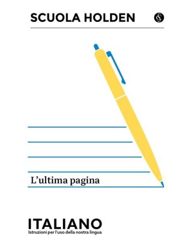 Scuola Holden: Italiano - Istruzioni per l'uso della lingua