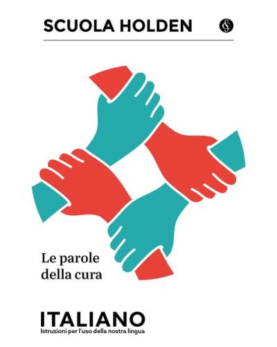 Scuola Holden: Italiano - Istruzioni per l'uso della lingua