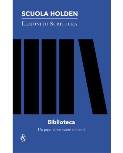 Scuola Holden: Lezioni di scrittura