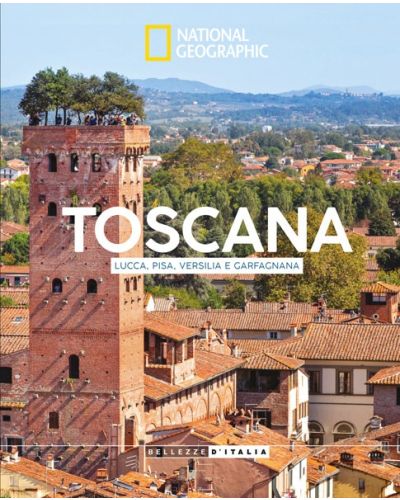Toscana - Lucca, Pisa, Versilia e Garfagnana