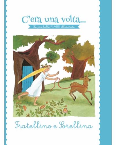 C'era una volta...Le più belle FIABE illustrate