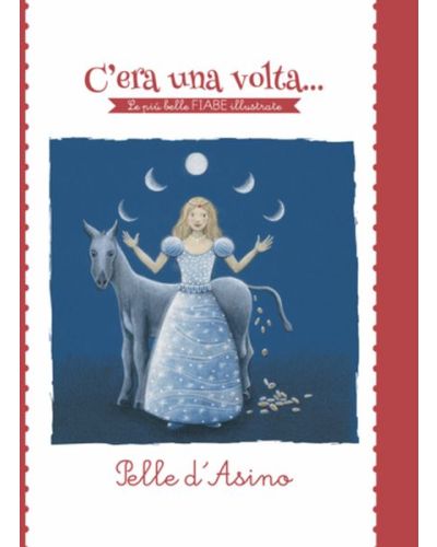 C'era una volta...Le più belle FIABE illustrate