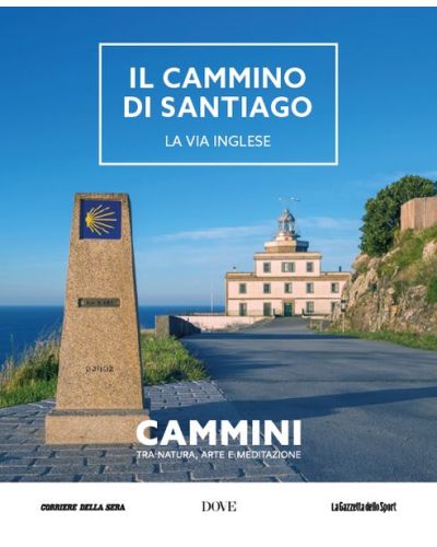 Il cammino di Santiago, la via inglese