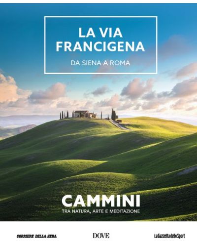 La via Francigena: da Siena a Roma