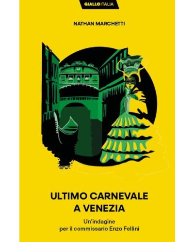 ULTIMO CARNEVALE A VENEZIA (Nathan Marchetti)