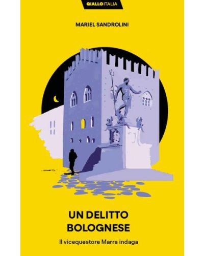 UN DELITTO BOLOGNESE (Mariel Sandrolini)