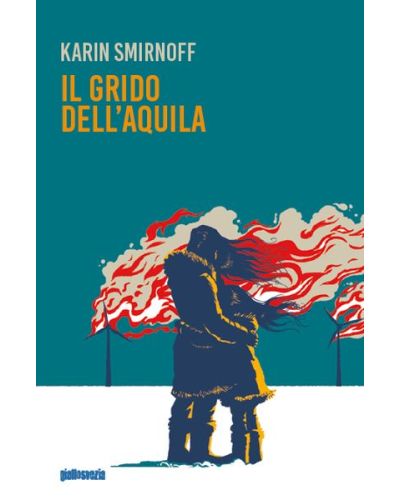 Karin Smirnoff - Il grido dell’aquila