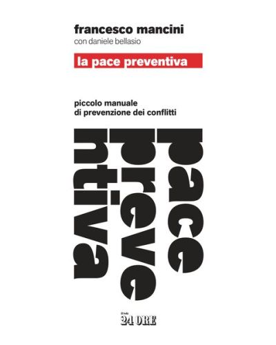 La pace preventiva di Francesco Mancini con Daniele Bellasio