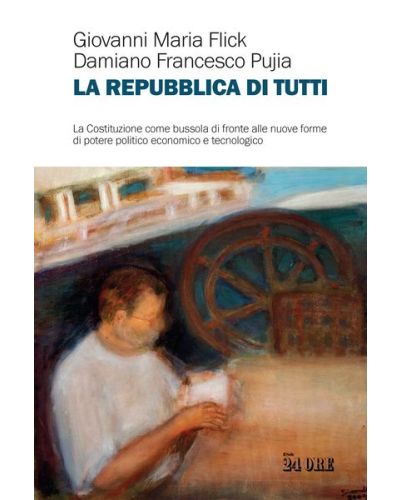 La Repubblica di tutti di Giovanni Maria Flick e Damiano Francesco Pujia