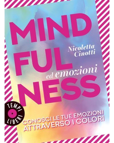 Mindfulness ed emozioni di Nicoletta Cinotti