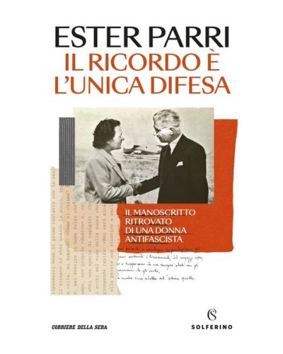 Il ricordo è l'unica difesa di Ester Parri