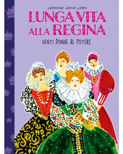 Lunga vita alla Regina di Jennifer Orkin Lewis