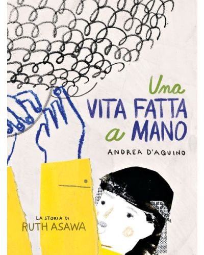 Una vita fatta a mano - La storia di Ruth Asawa