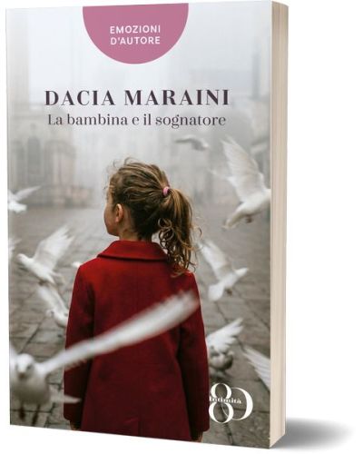 La bambina e il sognatore - Dacia Maraini