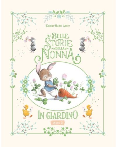 Le belle storie della nonna in giardino (Parte 2)