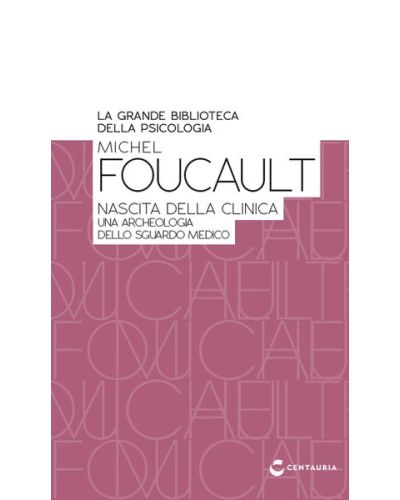 Foucault, Nascita della clinica