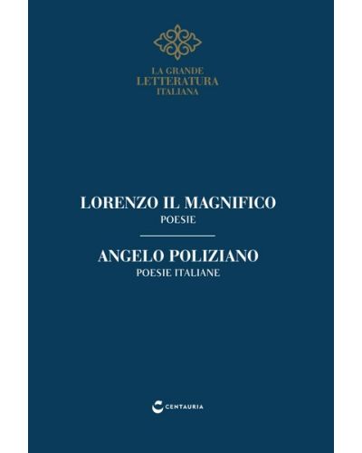 Lorenzo il Magnifico, Poesie - Poliziano, Poesie italiane