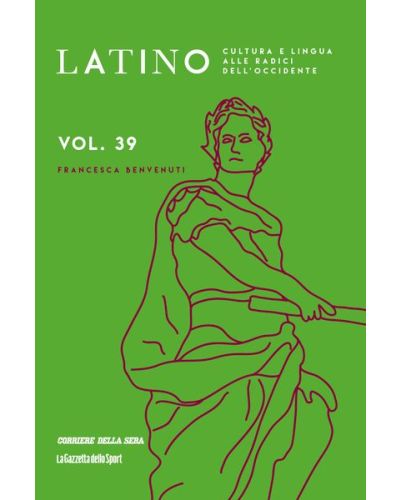 Latino - Cultura e lingua alle radici dell'Occidente (ed. 2024)